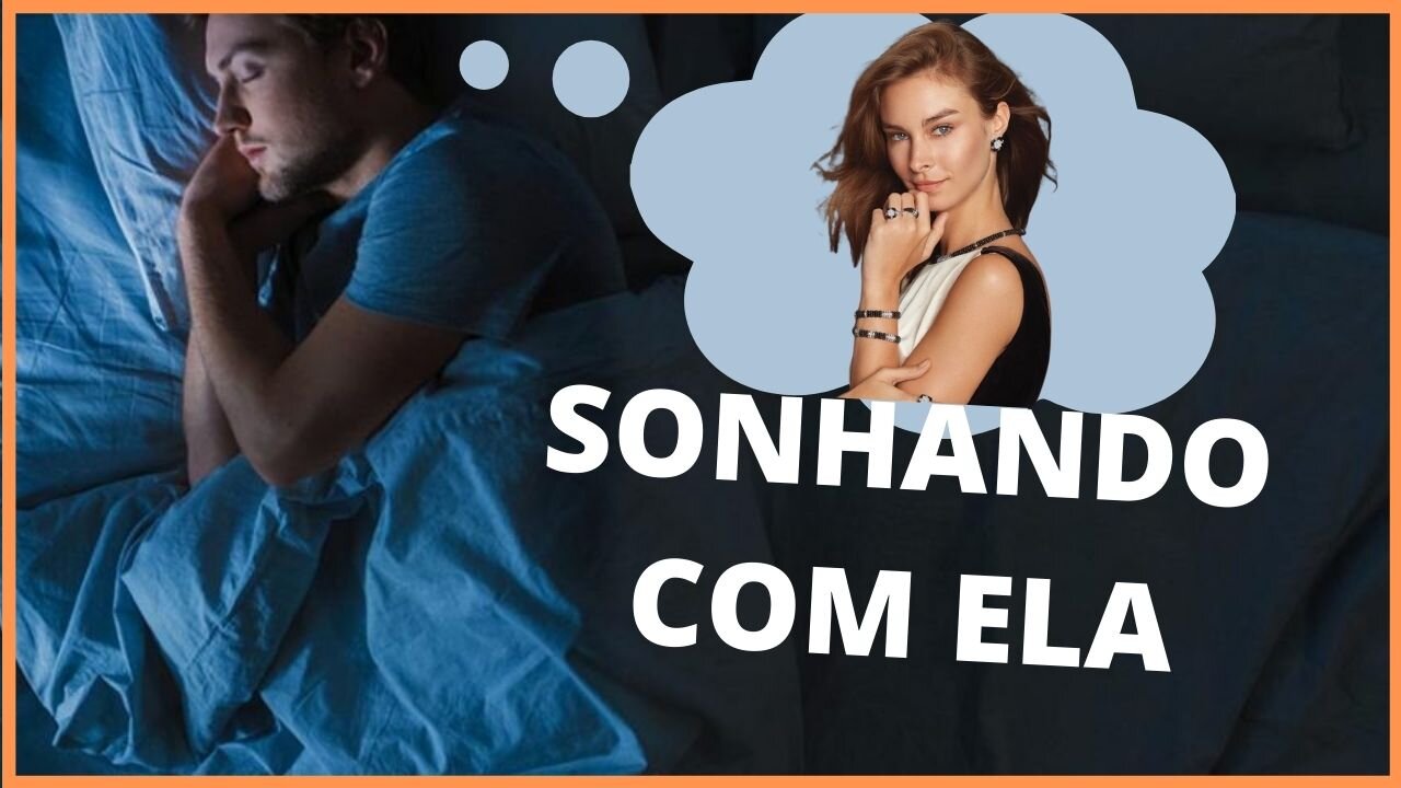 COMO FAZER ELE (OU ELA) SONHAR COMIGO?