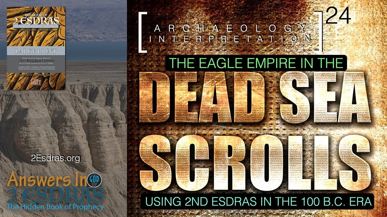 Evidence 2nd Esdras Was Used for Interpretation In the Dead Sea Scrolls. Answers In 2nd Esdras 24