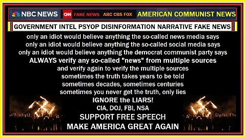 PSYOP DISINFORMATION FAKE NEWS from the democrat communist party