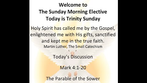 21-05-30 Sunday Morning Elective - Mark 4:1-20