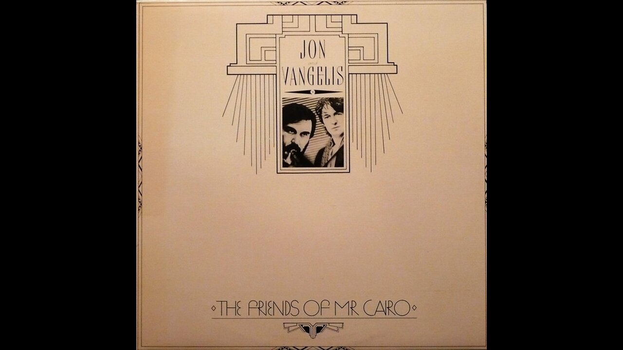 The Friends of Mr. Cairo - Jon and Vangelis