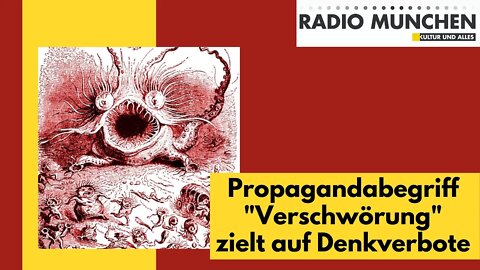 Propagandabegriff "Verschwörung" zielt auf Denkverbote - von Christfried Lenz