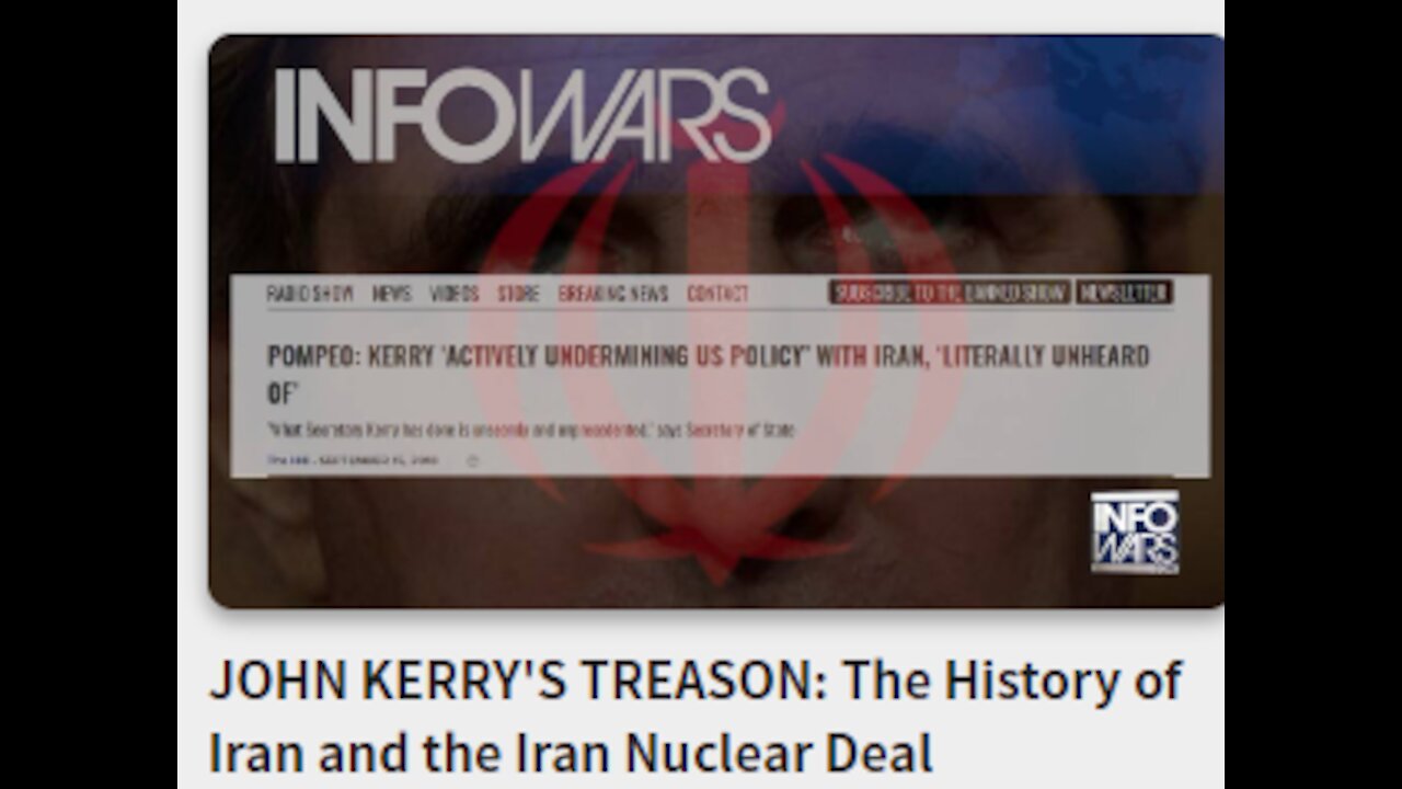 JOHN KERRY'S TREASON: The History of Iran and the Iran Nuclear Deal