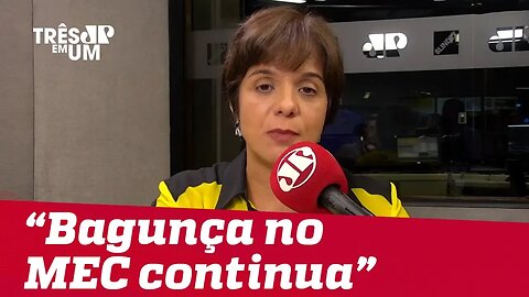 #VeraMagalhães: Bagunça no MEC continua