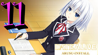 Let's Play Date A Live: Arusu Install [11] Origami's Prologue