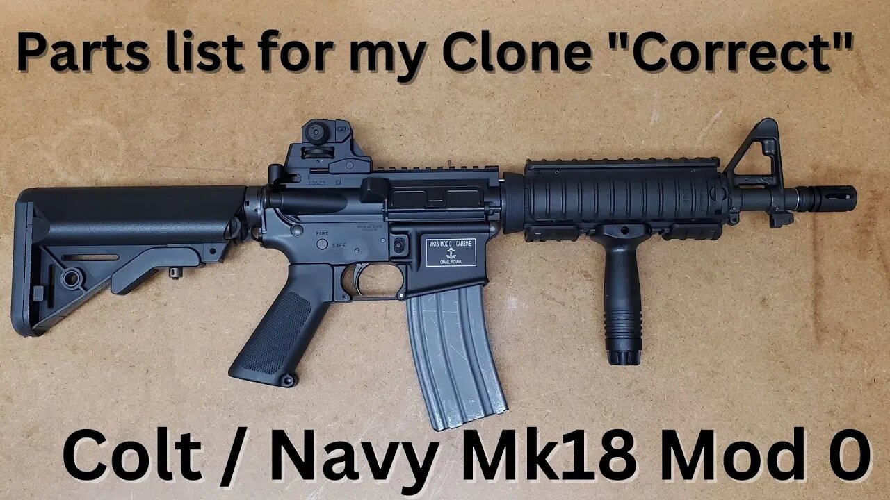 Colt Mk18 Mod 0 Clone - Parts List