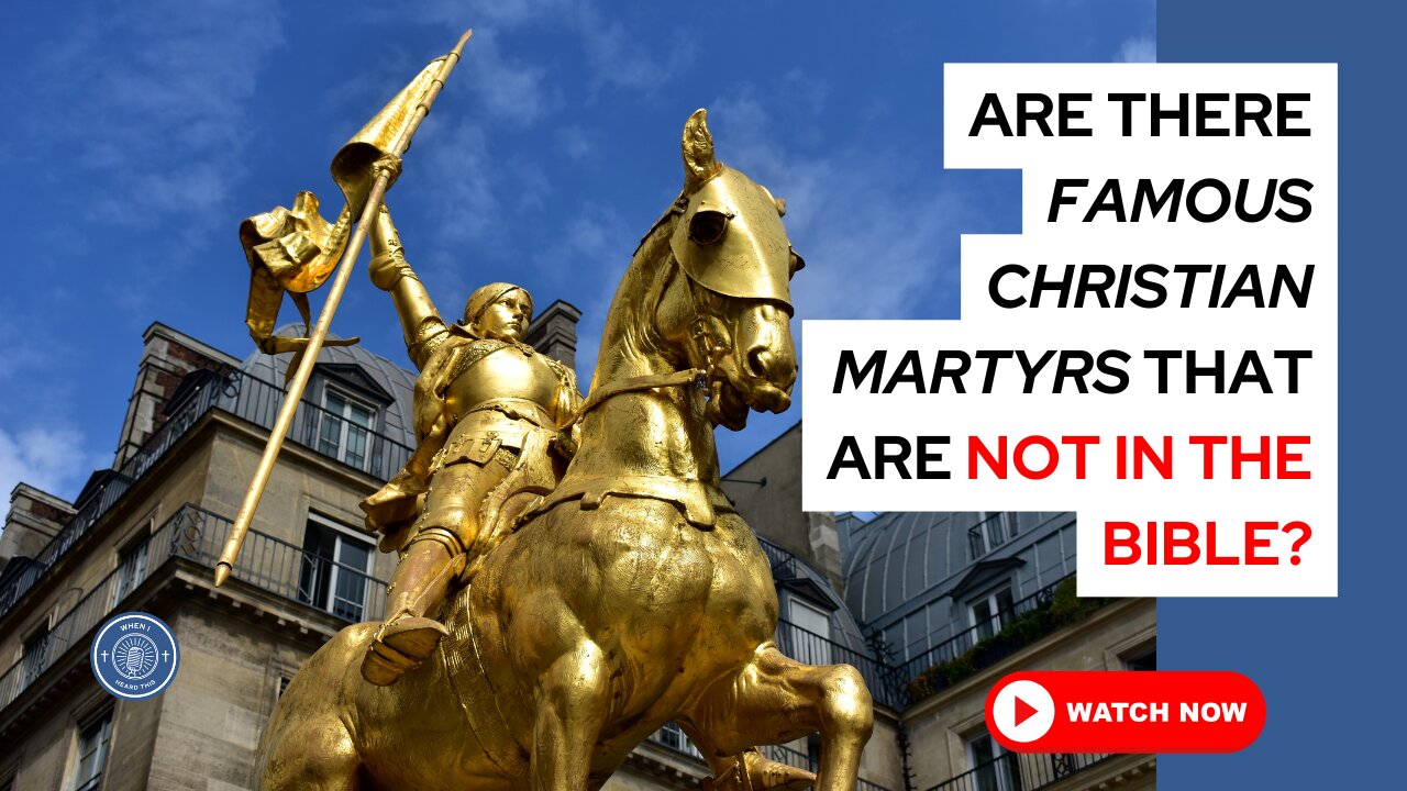 Are there famous Christian martyrs that are not in the Bible?