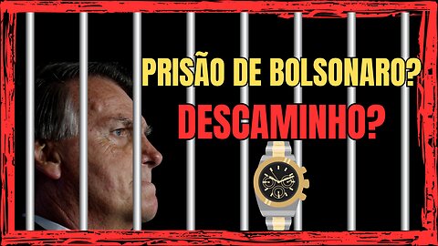 BOLSONARO VAI SER PRESO NO BRASIL?