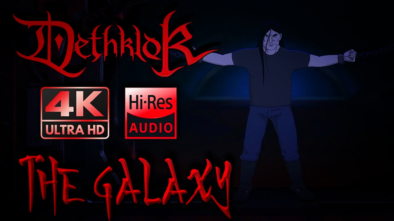 Dethklok - The Galaxy (Remastered 4K)