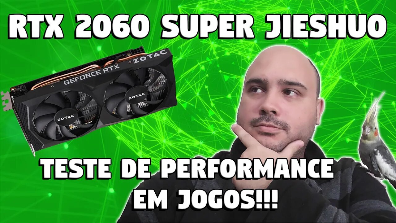 RTX 2060 SUPER Jieshuo: Review de DESEMPENHO da PLACA!