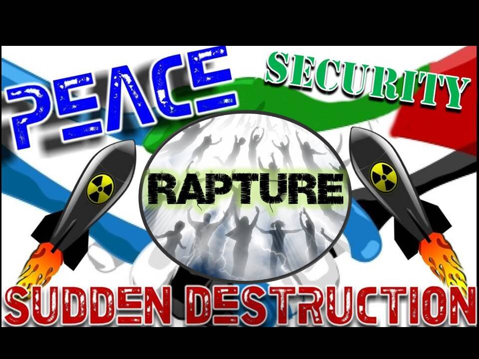 Sudden Destruction and The Rapture