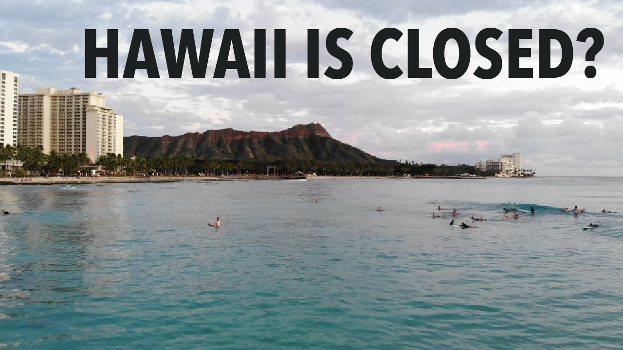 We Traveled to Hawaii During Covid (Everything Closed?)