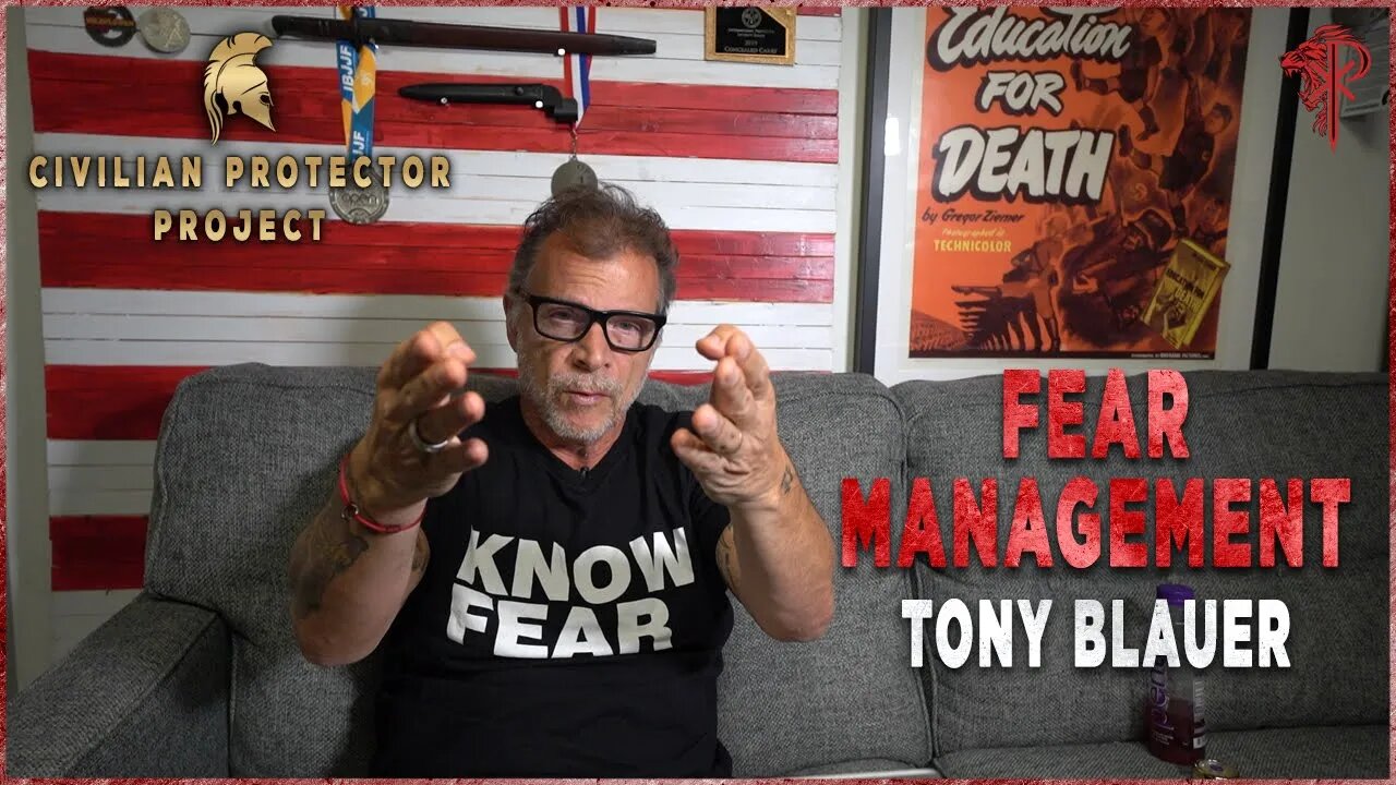 Tony Blauer - Fear Management⚜️Civilian Protector Project (preview)