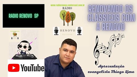 RENOVANDO OS CLÁSSICOS COM A RENOVO com o evangelista Thiago Lima (11) 968833744