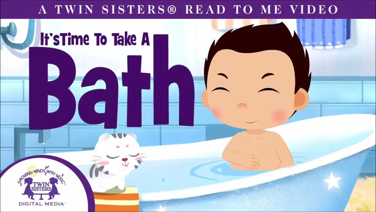It's Time To Take A Bath - A Twin Sisters®️ Read To Me Video
