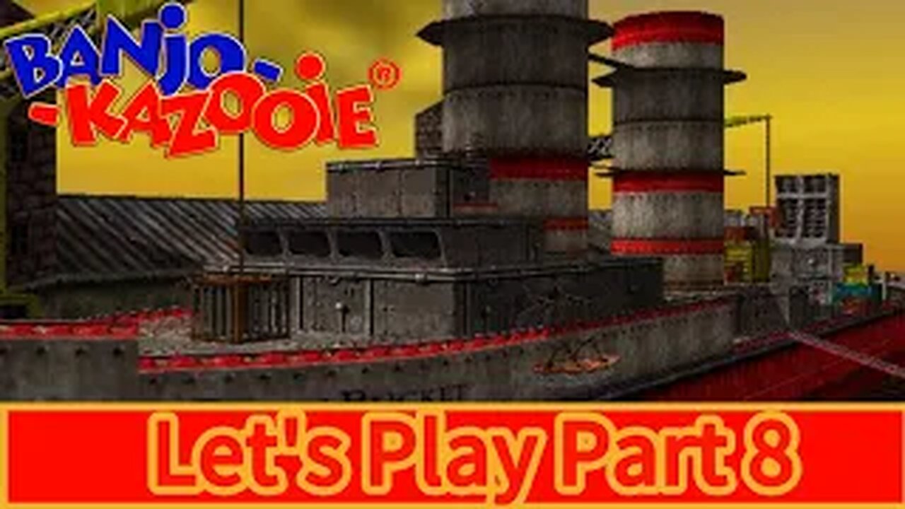 Banjo Kazooie Part:08 - Rusty Bucket Bay