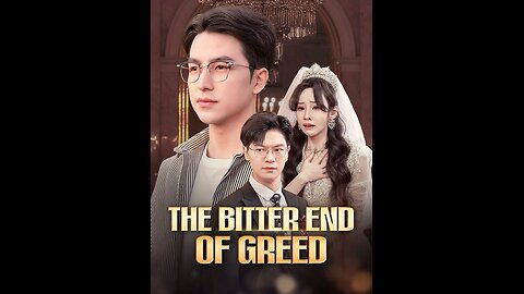 [Full] The Bitter End of Greed