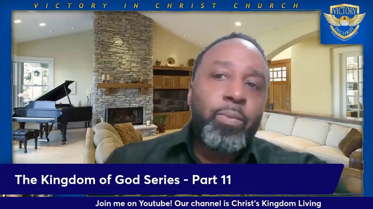 The Kingdom of God series Part 11