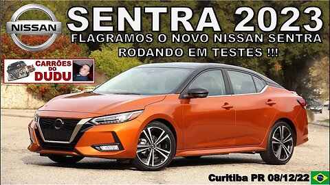 NISSAN SENTRA 2023 - Flagramos o novo SENTRA 2023 em testes CAMUFLADO em CURITIBA PR BRAZIL