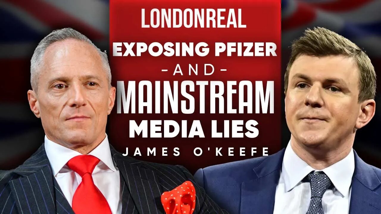 Exposing Pfizer & The Mainstream Media Lies With Project Veritas - James O’Keefe | Part 1 Of 2