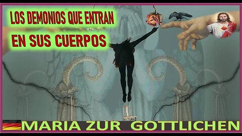 LOS DEMONIOS QUE ENTRAN EN SUS CUERPOS - MENSAJE DE JESUCRISTO REY A MARIA ZÜR GÖTTLICHEN