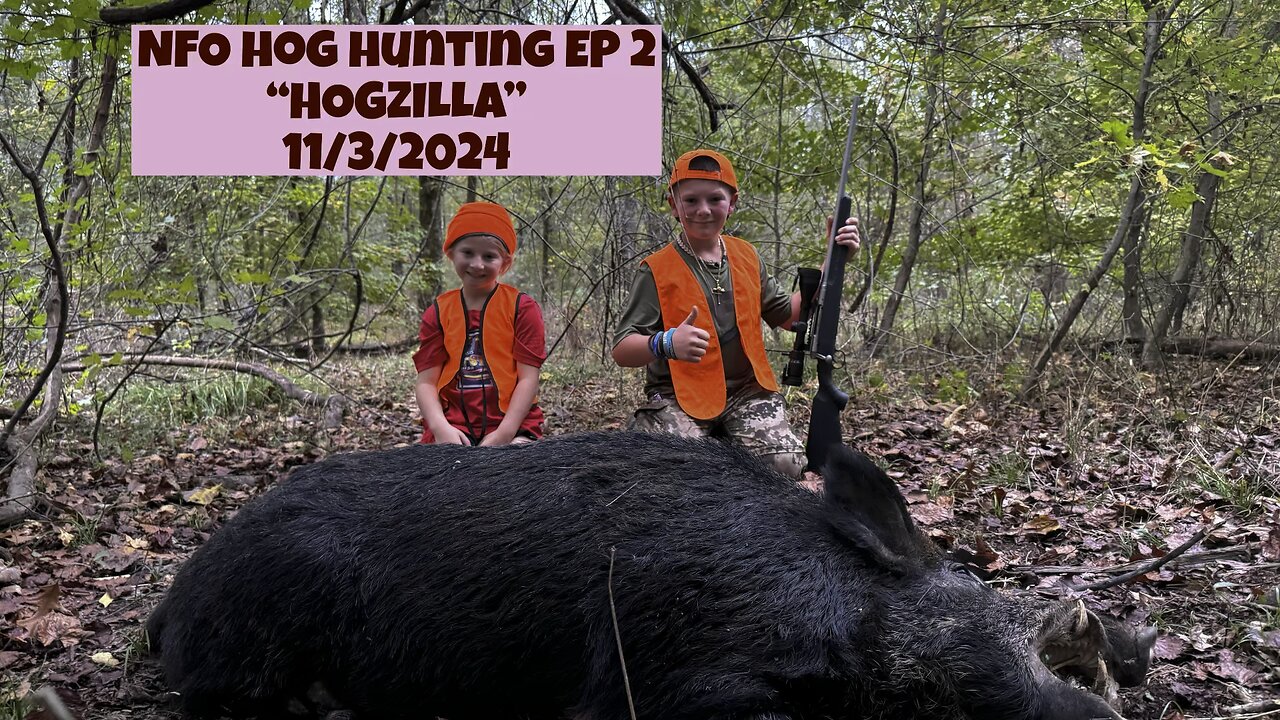 NFO HOG HUNTING EP 2 “Hogzilla”