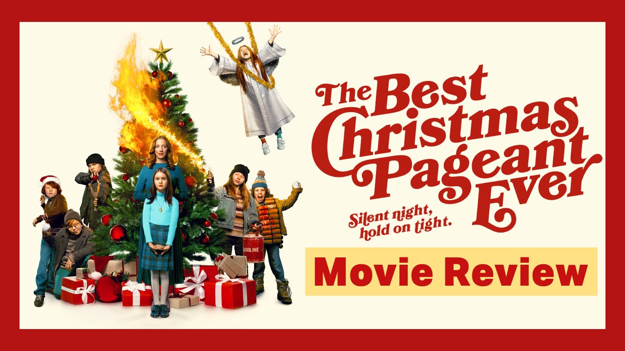 Best Christmas Pageant Movie Review