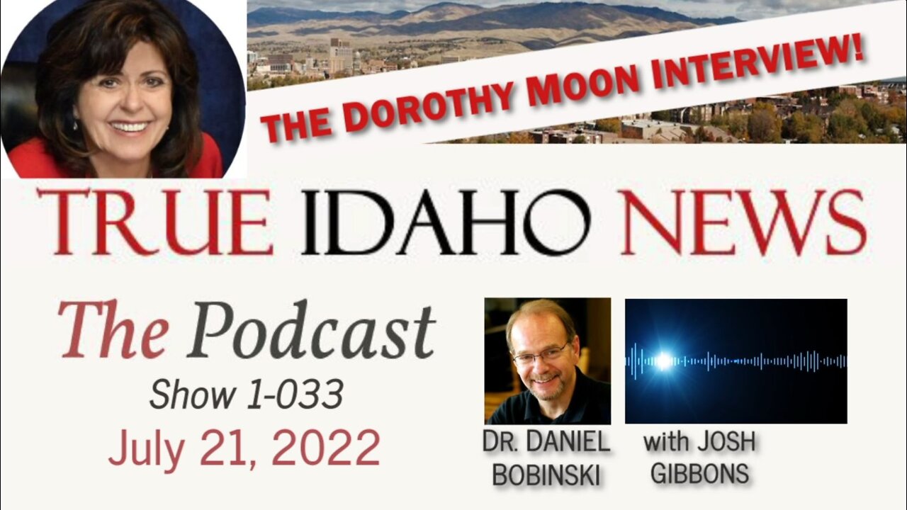 TIN Podcast #33 - Idaho's New State Republican Chair: The Dorothy Moon Interview!