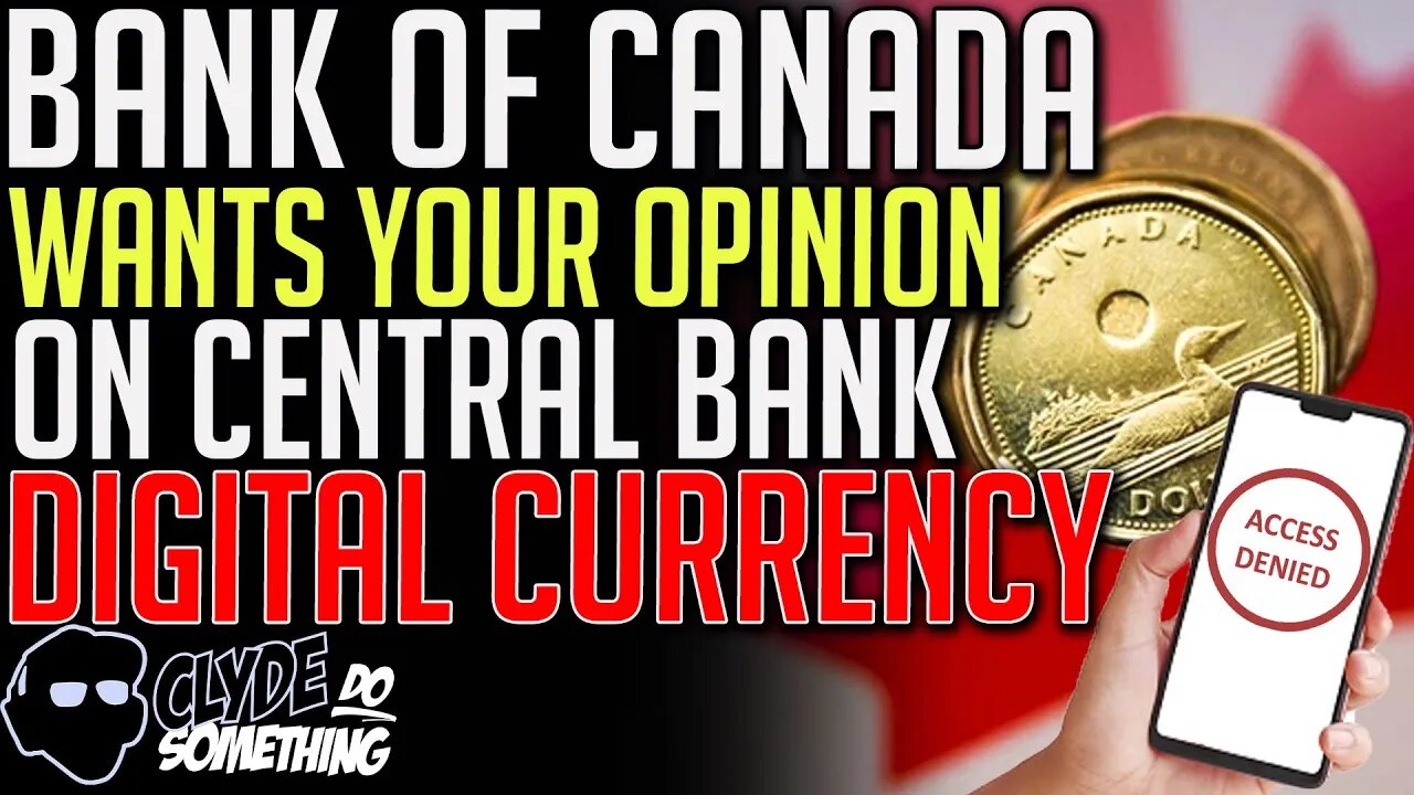 Bank of Canada Asks: Do You Want a Digital Dollar? - Central Bank Digital Currency (CBDC)