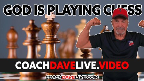 Coach Dave LIVE | 4-14-2022 | GOD IS PLAYING CHESS