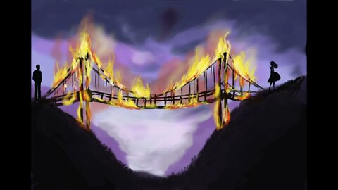 Burning bridges