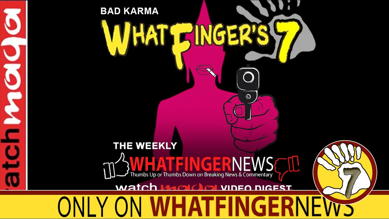 BAD KARMA: Whatfinger's 7