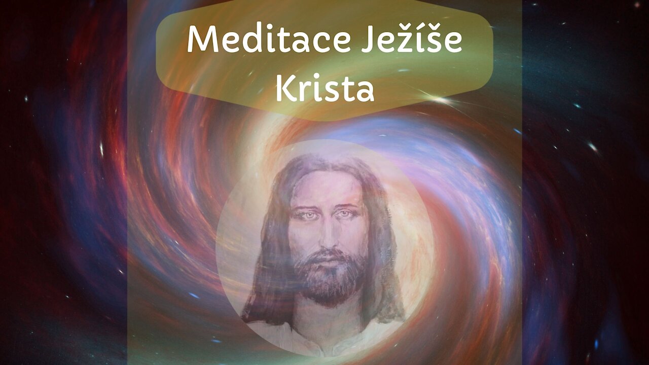 Meditace Ježíše Krista, navedení k Bohu