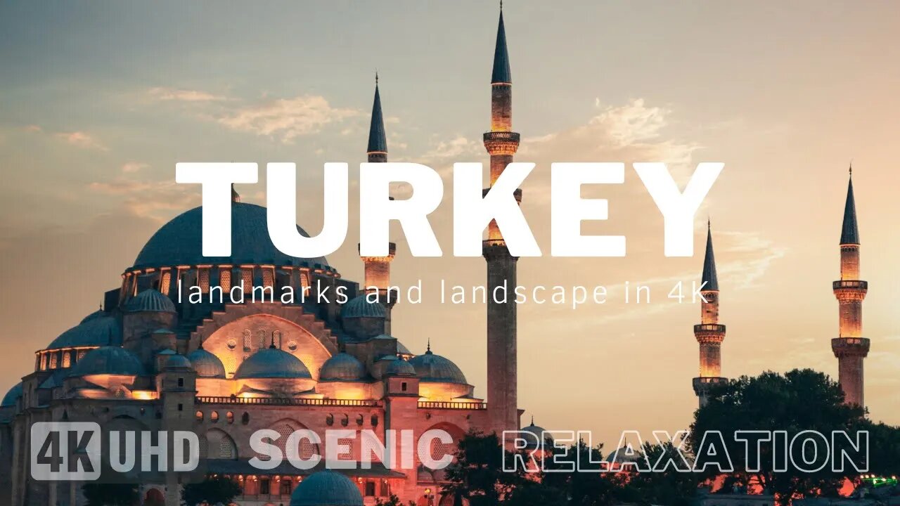 Turkey 4K | Scenic Relaxation video with calming music | Relaxation video