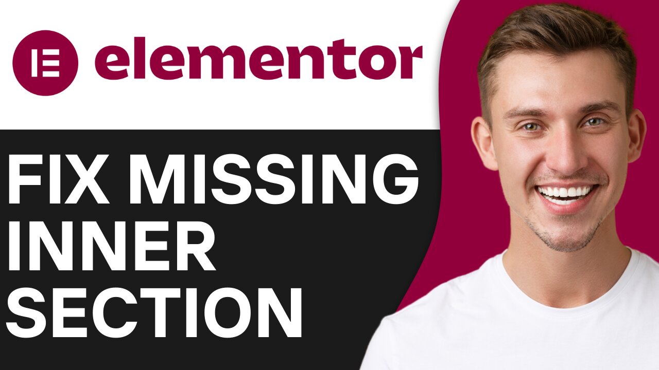 HOW TO FIX MISSING INNER SECTION IN ELEMENTOR