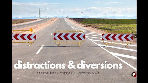 Distractions & Diversions