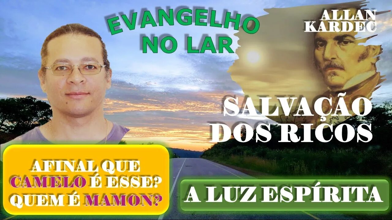 Evangelho no Lar #19 - Nº 14 - SALVAÇÃO DOS RICOS