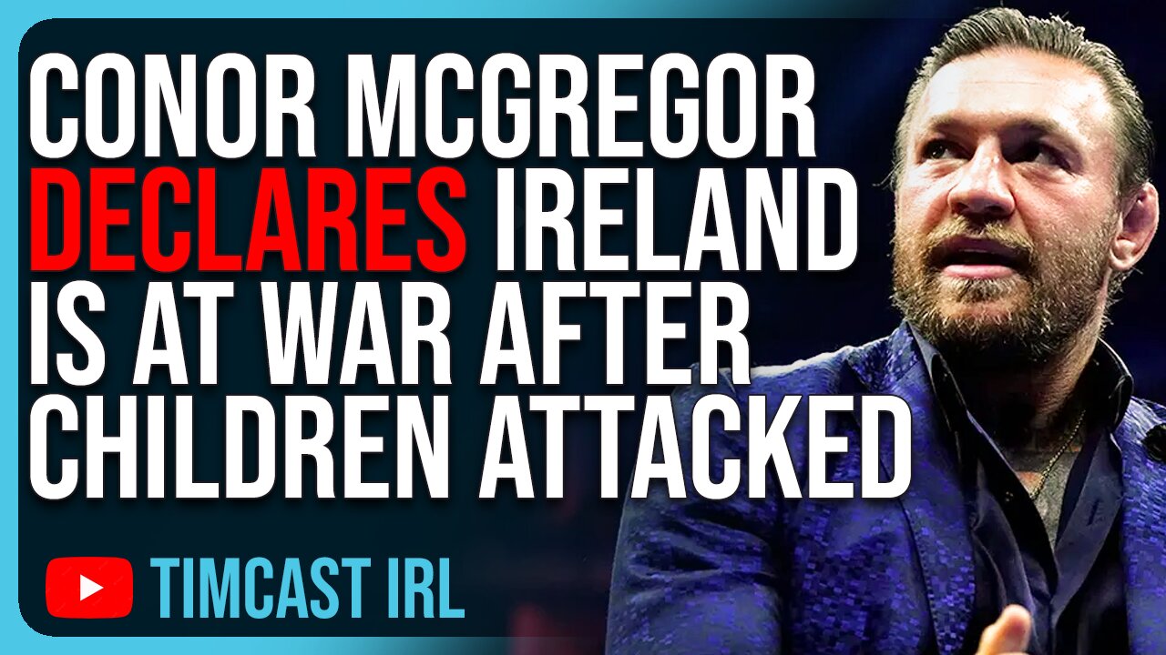 Conor McGregor Declares IRELAND IS AT WAR After Children ATTACKED By Immigrant