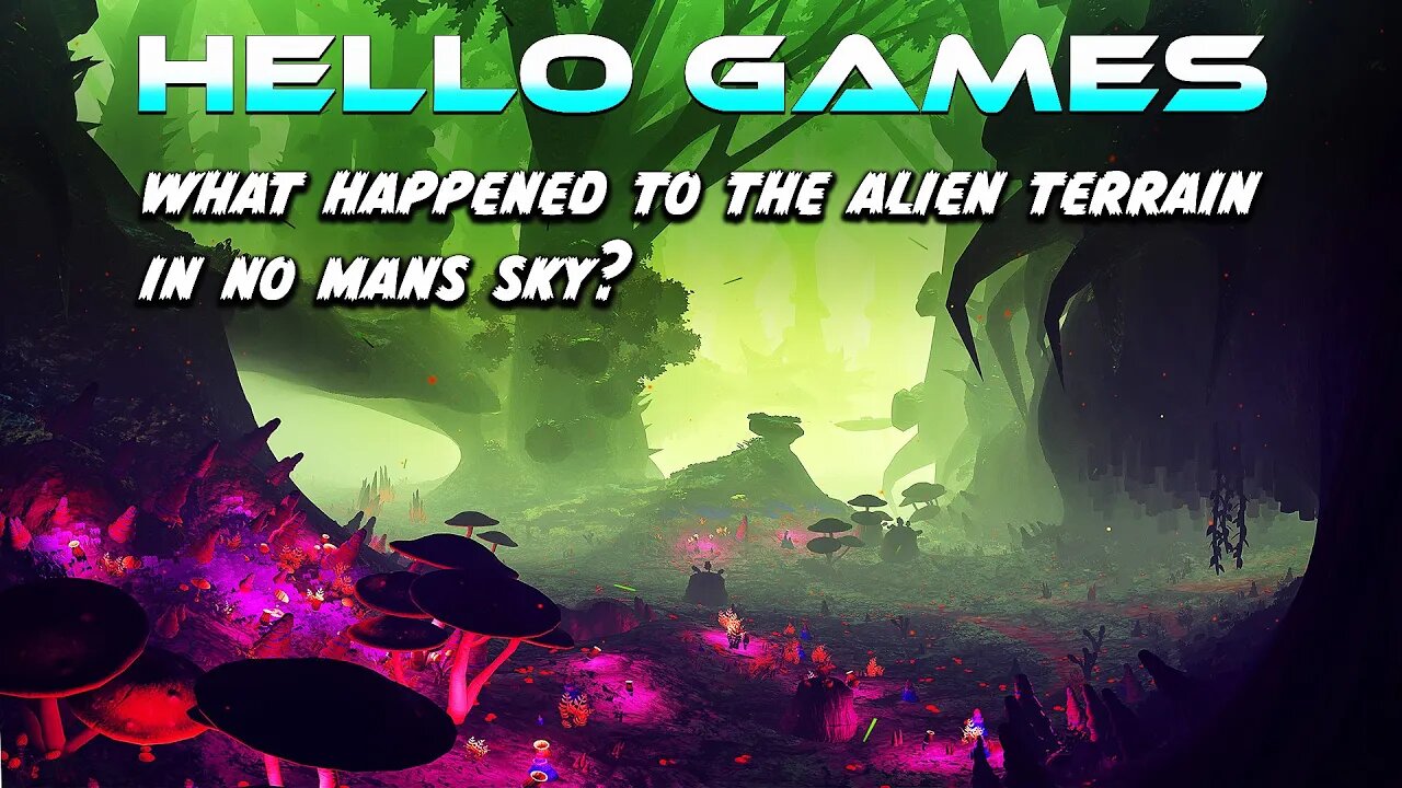 HELLO GAMES WHAT HAPPENED TO THE ALIEN TERRAIN IN NMS ?