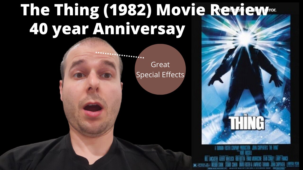 The Thing (1982) Movie Review 40th Anniversary