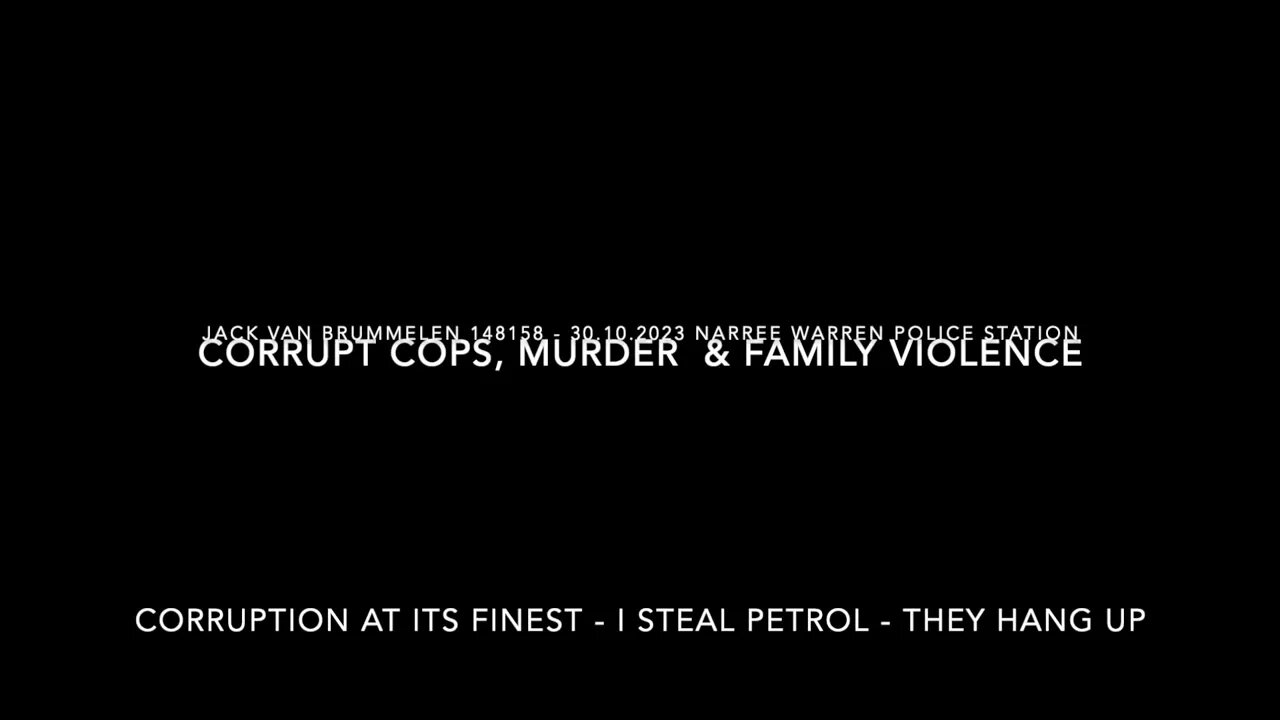 30.10.2023 JACK VAN BRUMMELEN 148158 NARREE WARREN POLICE STATION DEATH THREAT VIOLENCE REJECTION