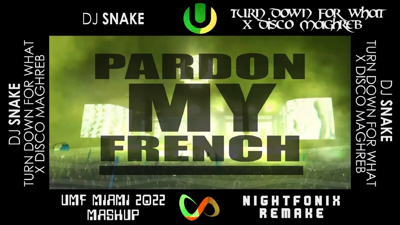 Turn Down For What vs. Disco Maghreb | DJ Snake UMF Miami 2022 Mashup (Nightfonix Remake)