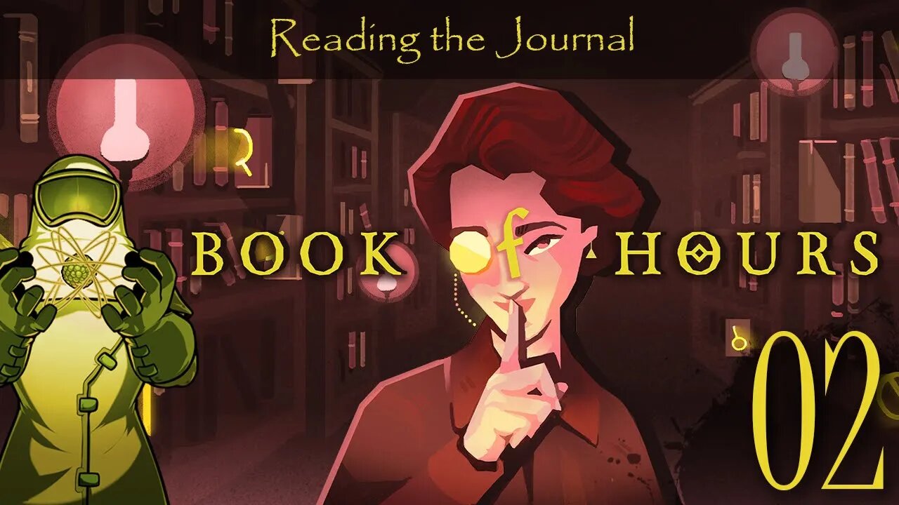 Book of Hours, ep02: Reading the Journal