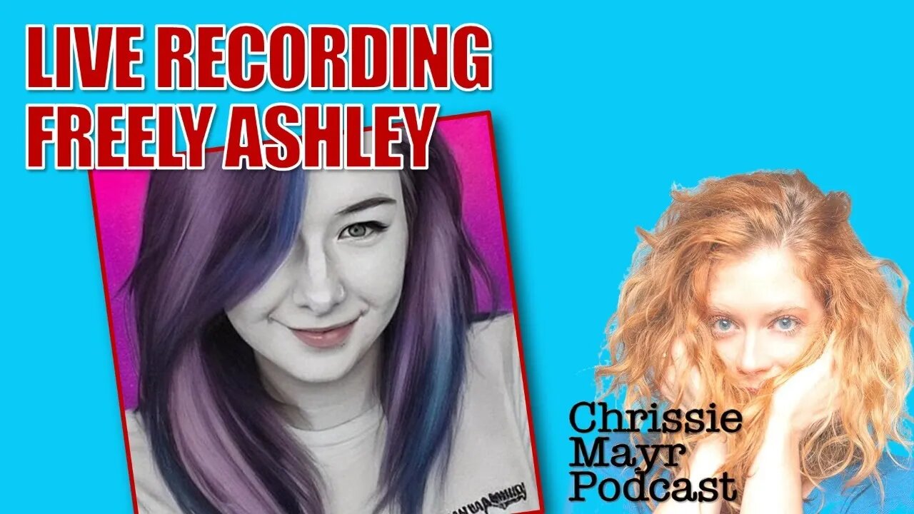 LIVE Chrissie Mayr Podcast with Freely Ashley!