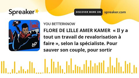 FLORE DE LILLE AMER KAMER « Il y a tout un travail de revalorisation à faire », selon la spécialist