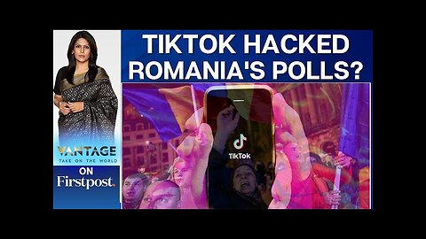 EU Probing TikTok for "Meddling in" Romania's Elections | Vantage with Palki Sharma