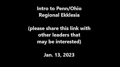 Introduction to Penn/Ohio Regional Ekklesia