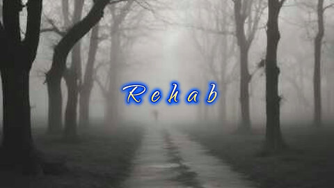 Rehab