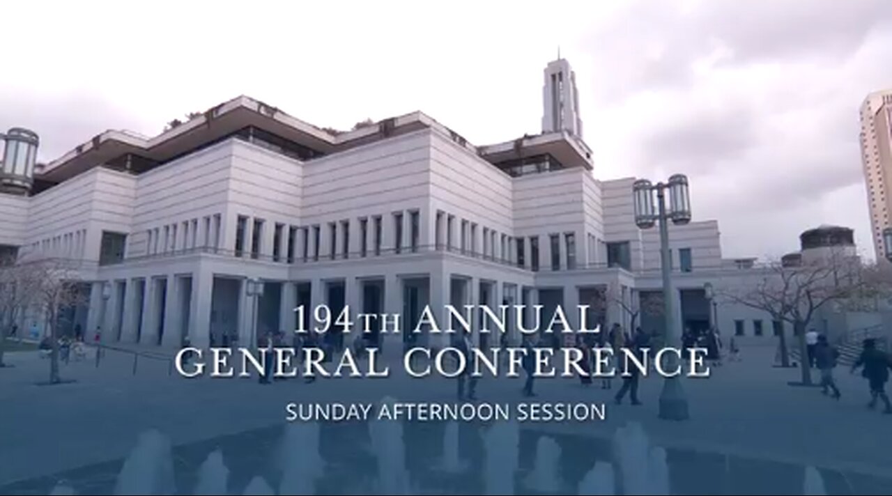 Sunday Afternoon Session | April 2024 General Conference