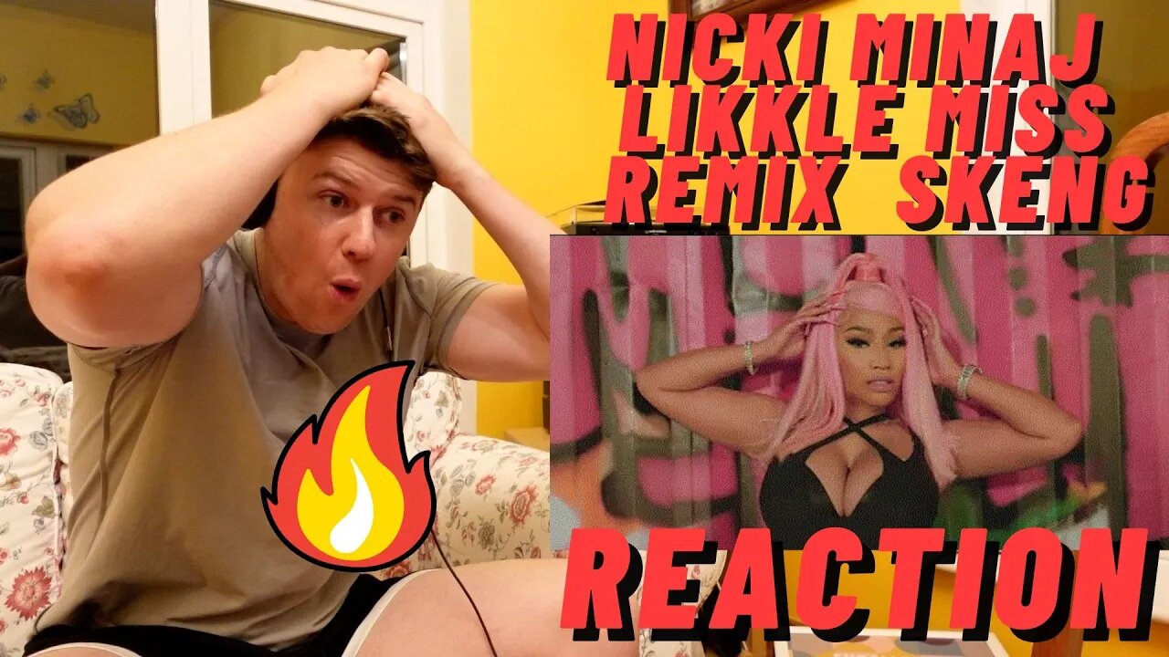 Nicki Minaj - Likkle Miss Remix (with Skeng) [Official Music Video] ((IRISH MAN REACTION!!))